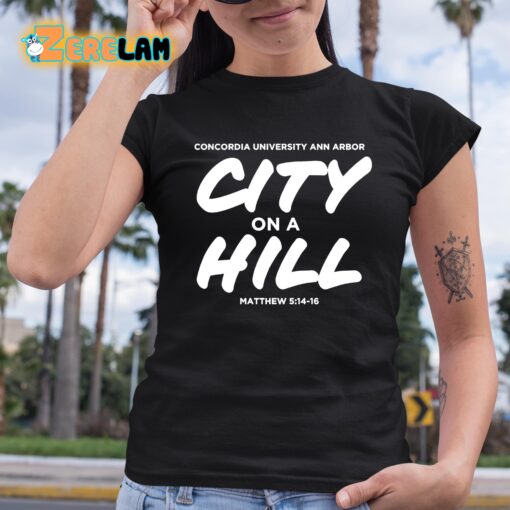 Concordia City On A Hill Christian University Michigan Shirt