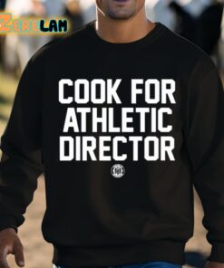 Cook For Athletic Director Shirt 8 1