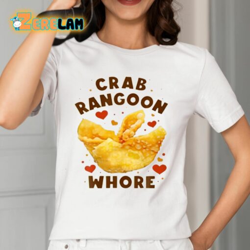 Crab Rangoon Whore Shirt