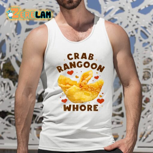 Crab Rangoon Whore Shirt