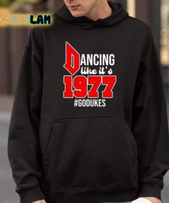 Dancing Like Its 1977 Godukes Shirt 9 1