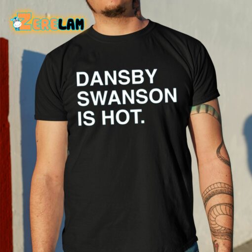 Dansby Swanson Is Hot Shirt