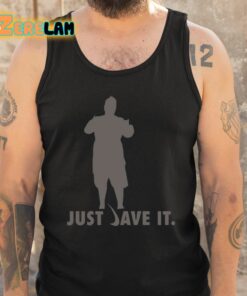 Dave Danna Just Dave It Shirt 6 1