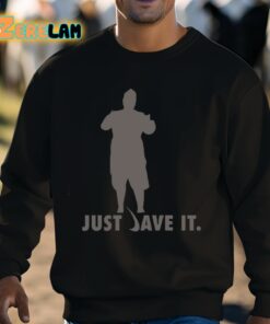 Dave Danna Just Dave It Shirt 8 1