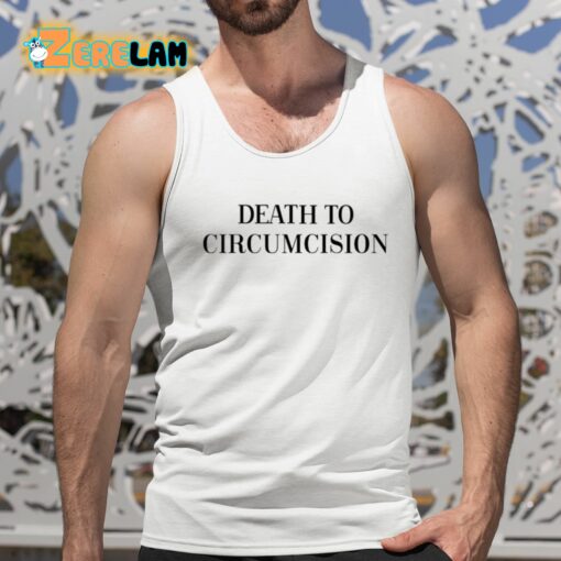 Death To Circumcision Shirt