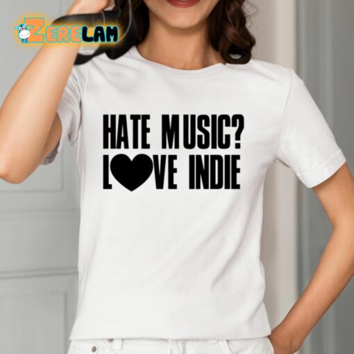 Declan Mckenna Hate Music Love Indie Shirt