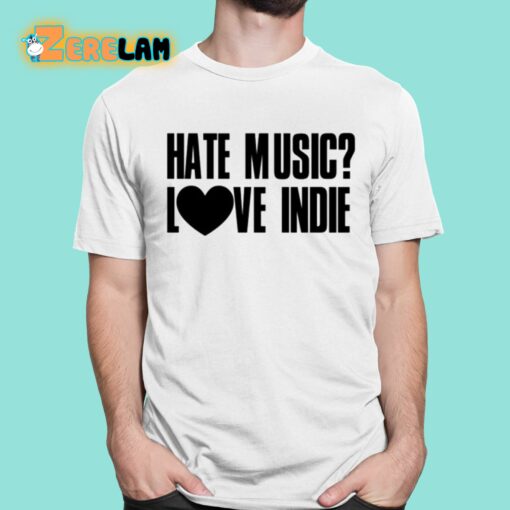 Declan Mckenna Hate Music Love Indie Shirt