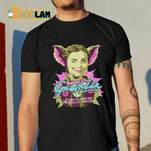 Demonic Little Gremlin All Hail The Grand High Priestess Of Climatism Shirt