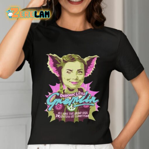 Demonic Little Gremlin All Hail The Grand High Priestess Of Climatism Shirt