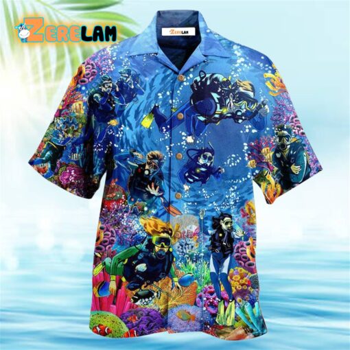 Diving Ocean Everything Will Kill You So Choose Something Hawaiian Shirt