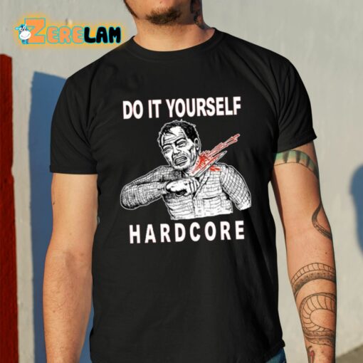 Do It Yourself Hardcore Shirt