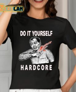 Do It Yourself Hardcore Shirt 7 1