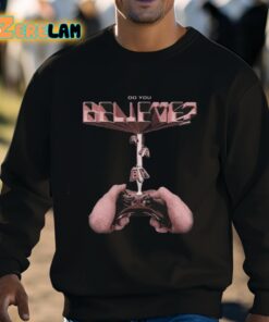 Do You Believe Bth Abduction Shirt 8 1