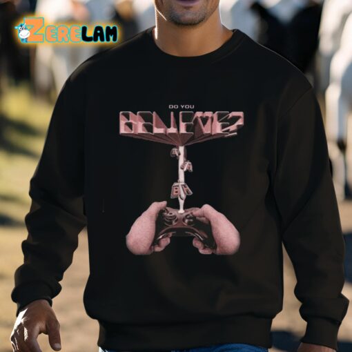 Do You Believe Bth Abduction Shirt