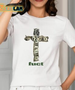 Dollar Cash Cross Fuct Shirt 12 1