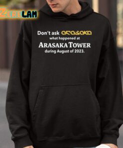Dont Ask Anasaka What Happened At Arasaka Tower During August Of 2023 Shirt 9 1