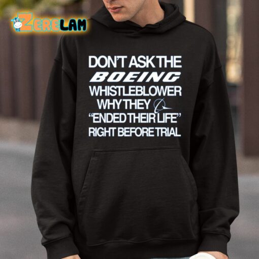 Don’t Ask The Boeing Whistleblower Why They Ended Their Life Right Before Trial Shirt