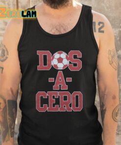 Dos A Cero Homage Shirt 6 1