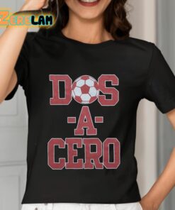 Dos A Cero Homage Shirt 7 1