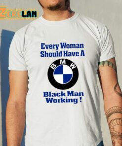 Drake Every Woman Should Have A Black Man Working Shirt