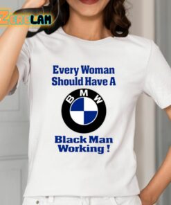 Drake Every Woman Should Have A Black Man Working Shirt 12 1