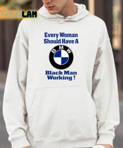 Drake Every Woman Should Have A Black Man Working Shirt 14 1