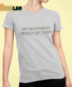 Drew Barrymore My Boyfriend Is Out Of Town Shirt 2