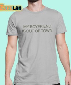 Drew Barrymore My Boyfriend Is Out Of Town Shirt