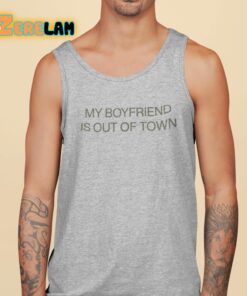 Drew Barrymore My Boyfriend Is Out Of Town Shirt 5