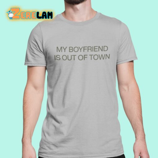 Drew Barrymore My Boyfriend Is Out Of Town Shirt