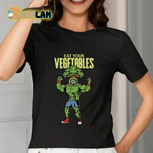 Eat Your Vegetables Shirt