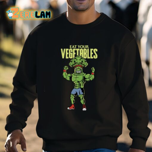 Eat Your Vegetables Shirt