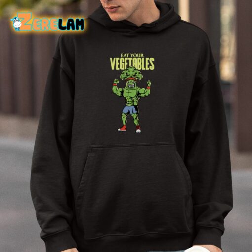 Eat Your Vegetables Shirt