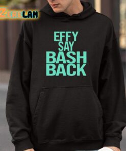 Effy Say Bash Back Shirt 9 1