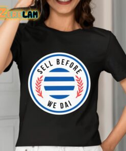 Elmparkroyals Sell Before We Dai Shirt 7 1