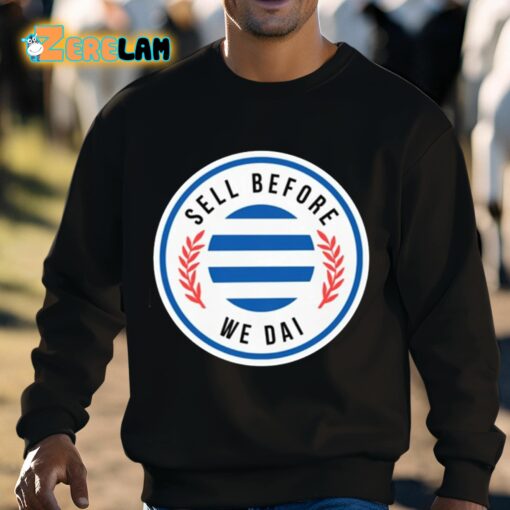 Elmparkroyals Sell Before We Dai Shirt