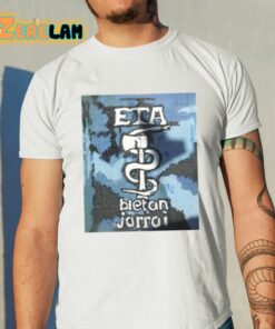 Eta Bietan Jorrai Shirt