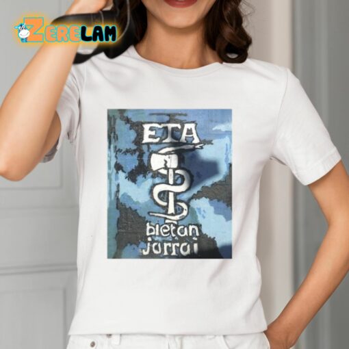 Eta Bietan Jorrai Shirt