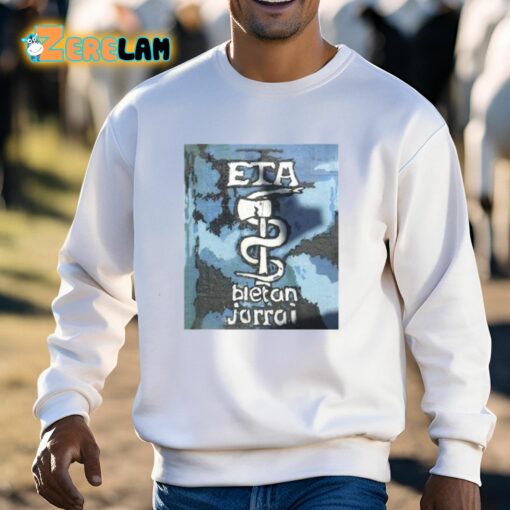 Eta Bietan Jorrai Shirt