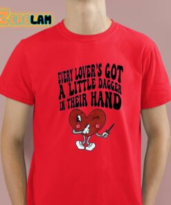 Every Lover’s Got A Little Dagger In Their Hand Shirt