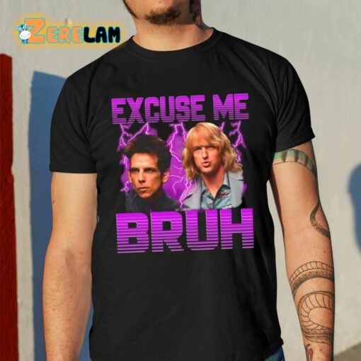 Excuse Me Bruh Shirt