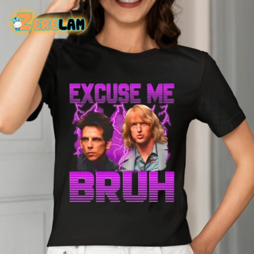 Excuse Me Bruh Shirt