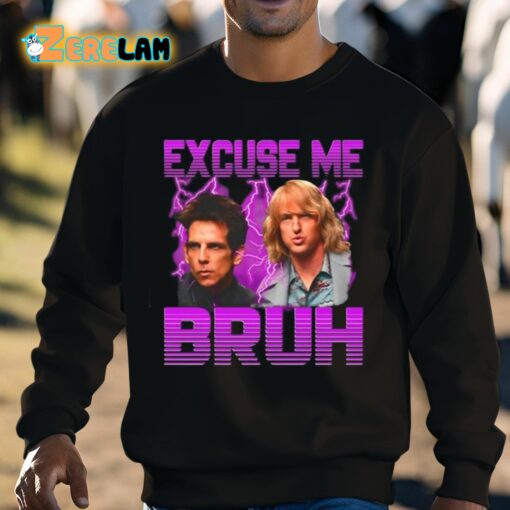 Excuse Me Bruh Shirt