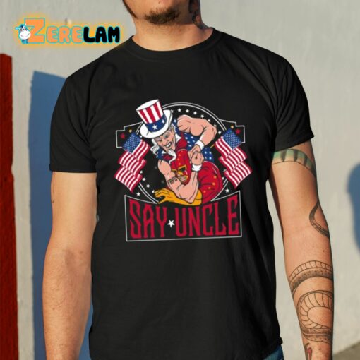 Fafo Say Uncle Shirt