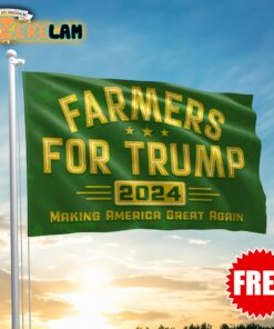 Farmers For Trump 2024 Making America Great Again Flag