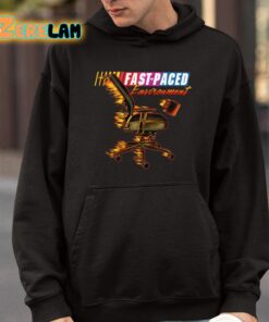 Fast Paced Environment Shirt 9 1