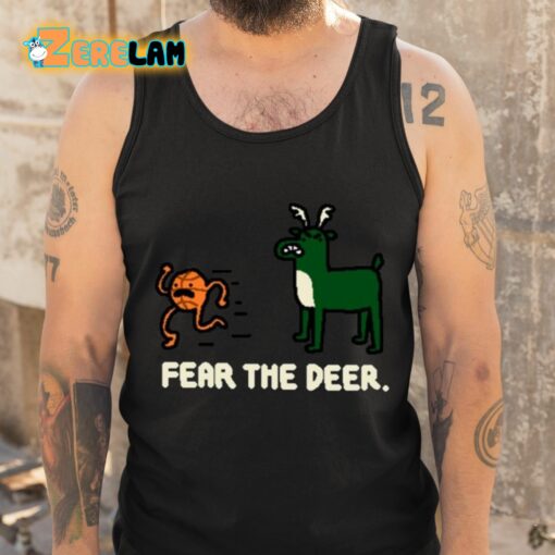 Fear The Deer Shirt