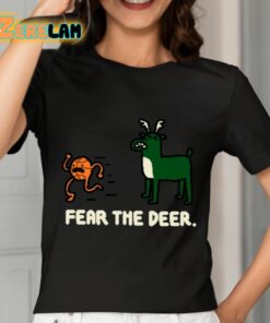 Fear The Deer Shirt 7 1