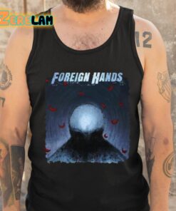 Foreign Hands Whats Left Unsaid Shirt 6 1