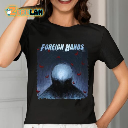 Foreign Hands What’s Left Unsaid Shirt